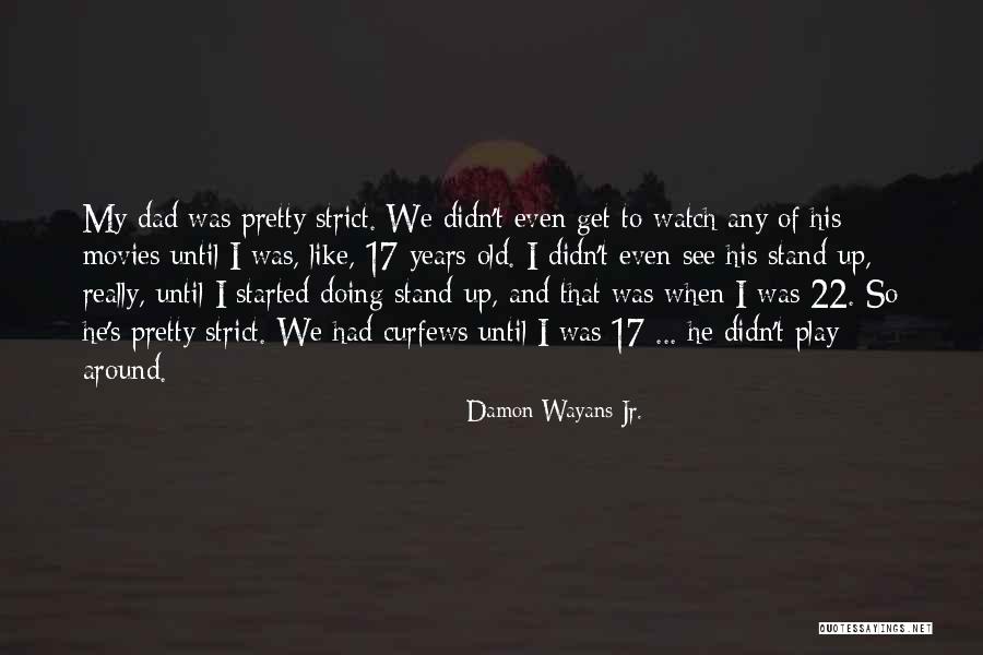 Damon Wayans Jr. Quotes 832078