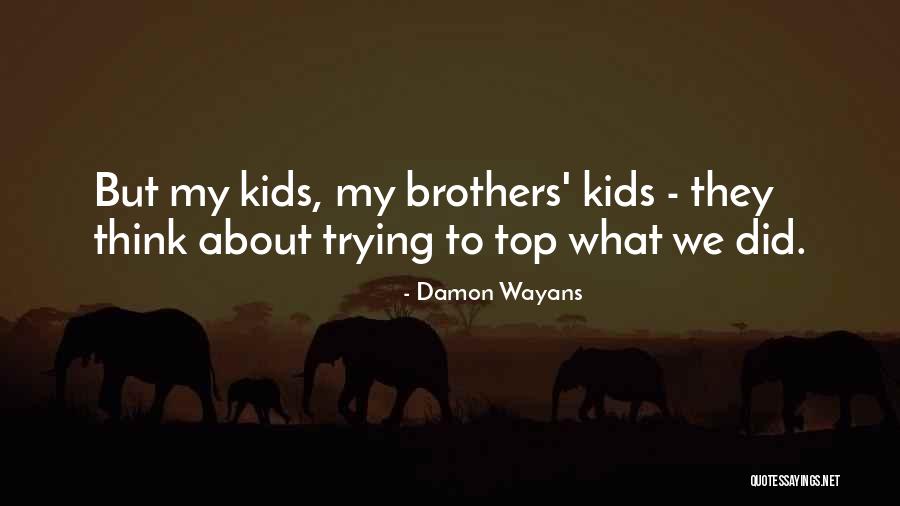 Damon Wayans Quotes 320573