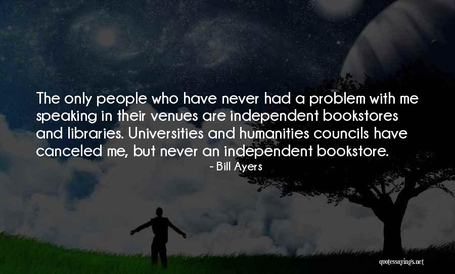 Dampened A Line Quotes By Bill Ayers