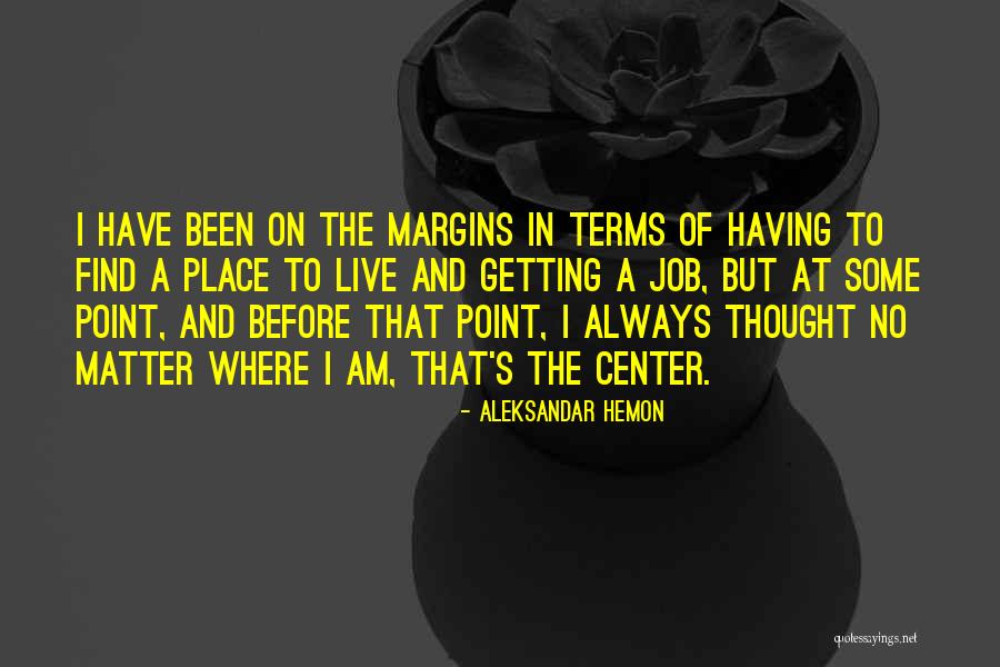 Dampens In Spanish Quotes By Aleksandar Hemon Dampens In Spanish Quotes By Aleksandar Hemon