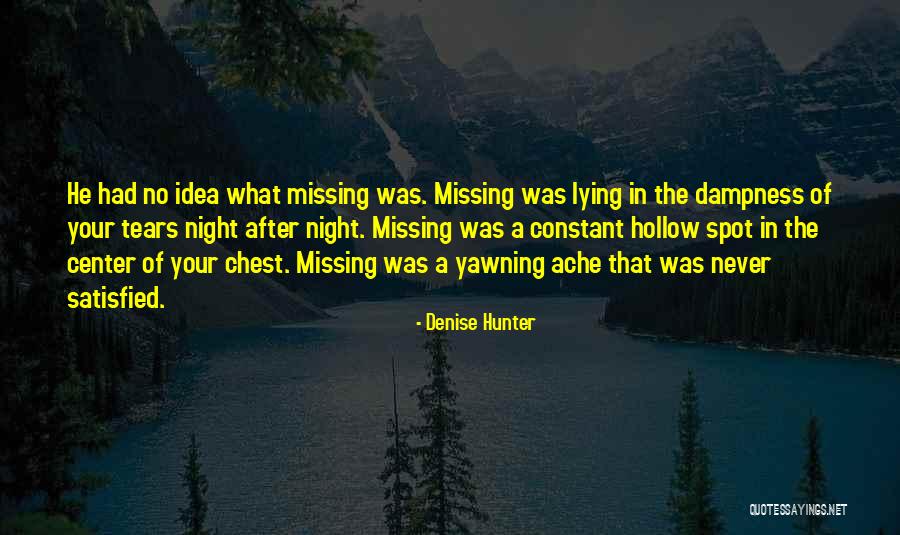 Dampness Quotes By Denise Hunter Dampness Quotes By Denise Hunter