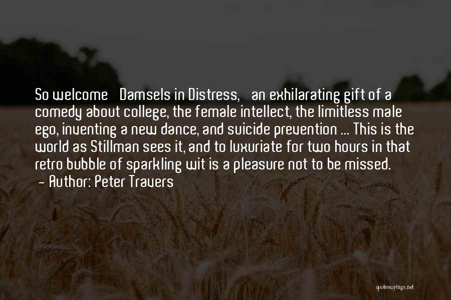 Damsels In Distress Quotes By Peter Travers