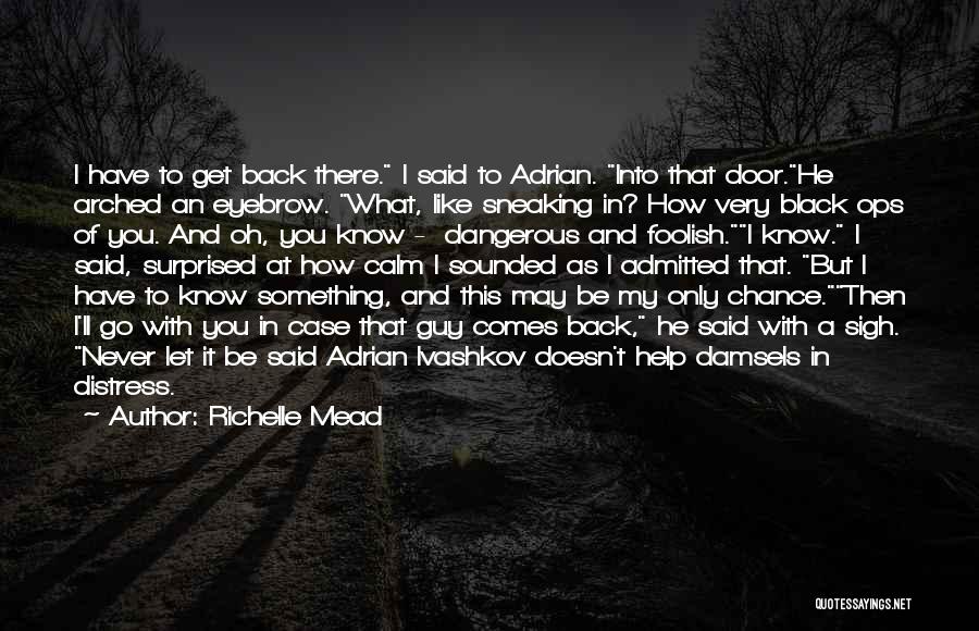 Damsels In Distress Quotes By Richelle Mead