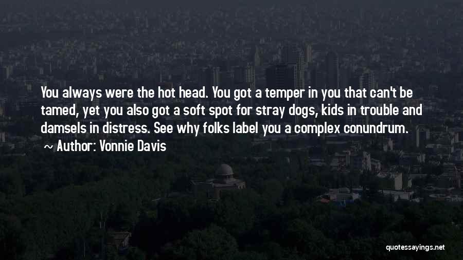 Damsels In Distress Quotes By Vonnie Davis