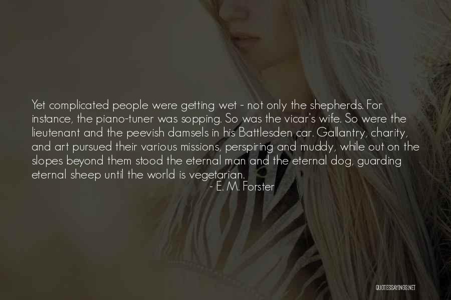 Damsels Quotes By E. M. Forster Damsels Quotes By E. M. Forster