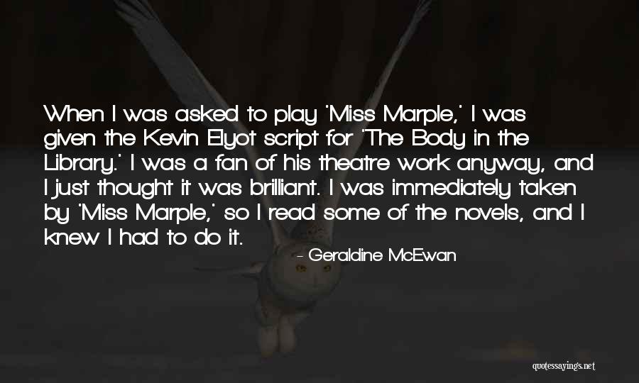 Damyanah Quotes By Geraldine McEwan Damyanah Quotes By Geraldine McEwan