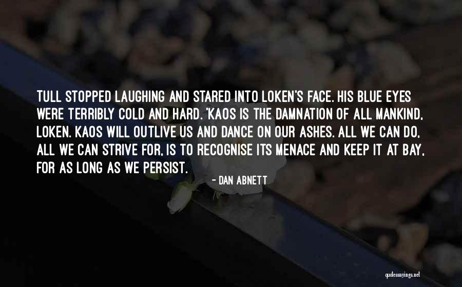 Dan Abnett Quotes 436639 Dan Abnett Quotes 436639