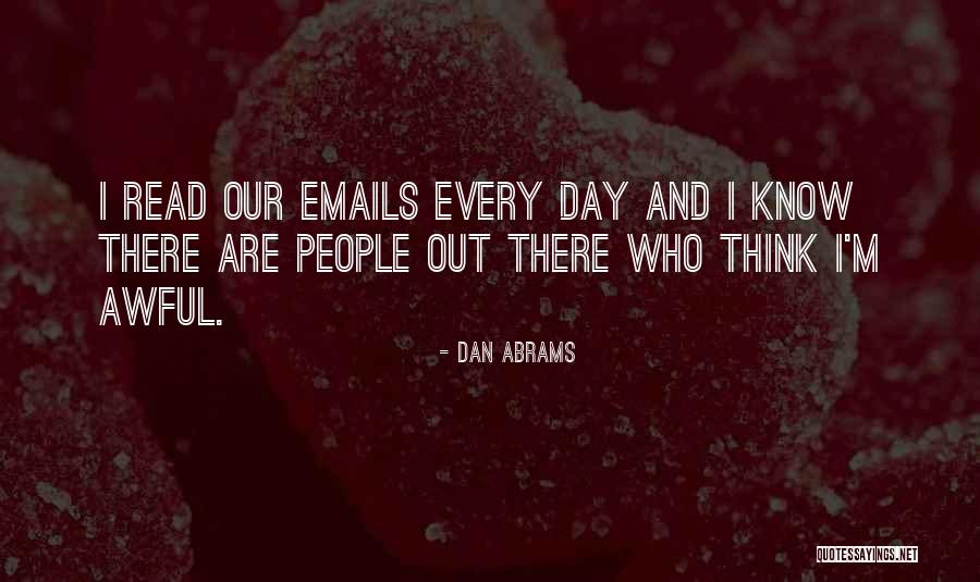 Dan Abrams Quotes 1601610 Dan Abrams Quotes 1601610