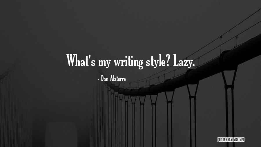 Dan Alatorre Quotes 840116 Dan Alatorre Quotes 840116