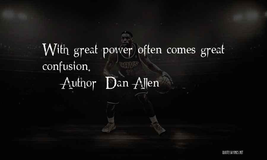 Dan Allen Quotes 1790780