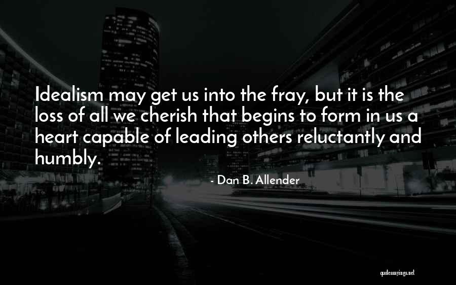 Dan Allender Quotes By Dan B. Allender Dan Allender Quotes By Dan B. Allender