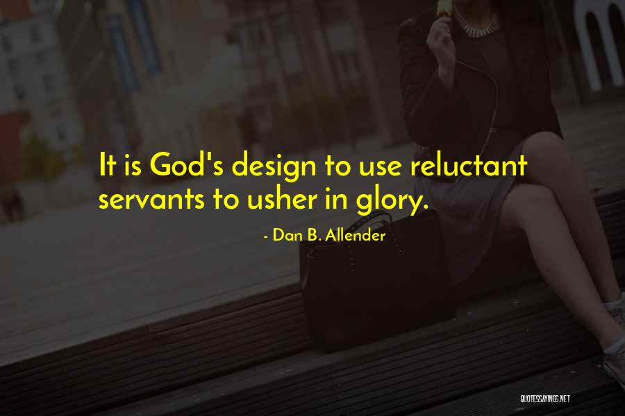 Dan Allender Quotes By Dan B. Allender Dan Allender Quotes By Dan B. Allender