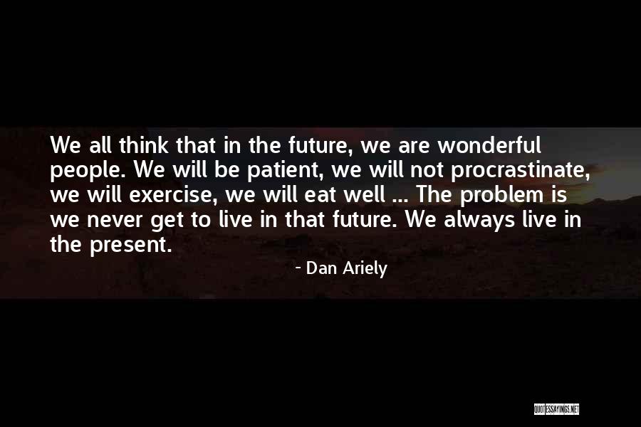 Dan Ariely Quotes 1175258