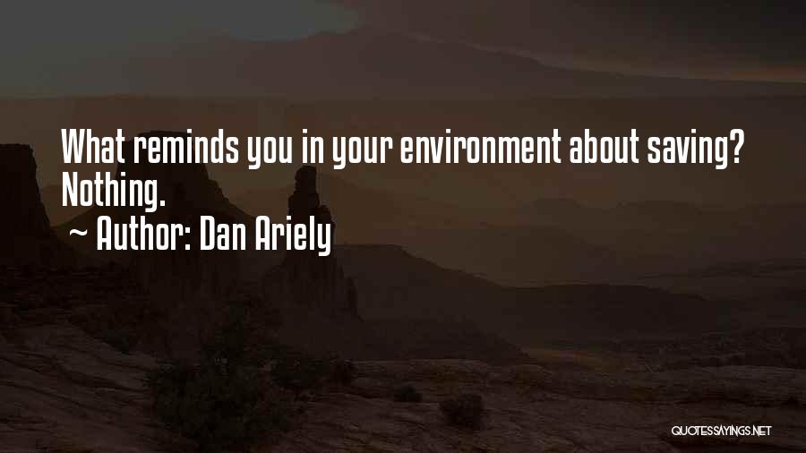 Dan Ariely Quotes 1221370