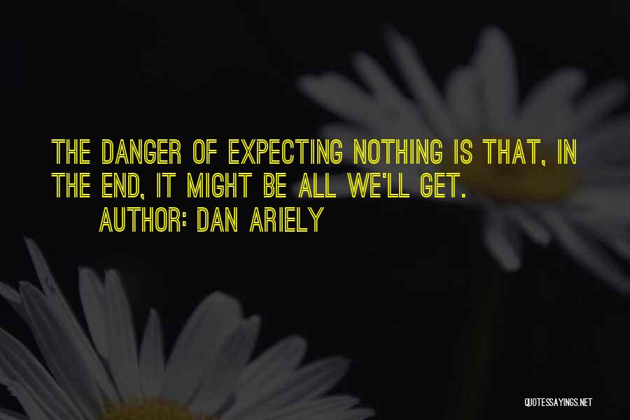 Dan Ariely Quotes 1228345