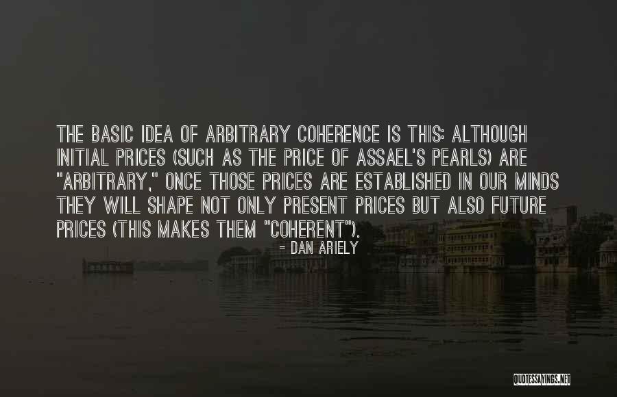 Dan Ariely Quotes 1331838