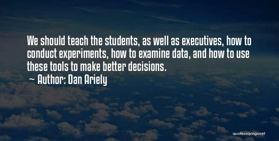 Dan Ariely Quotes 1516422