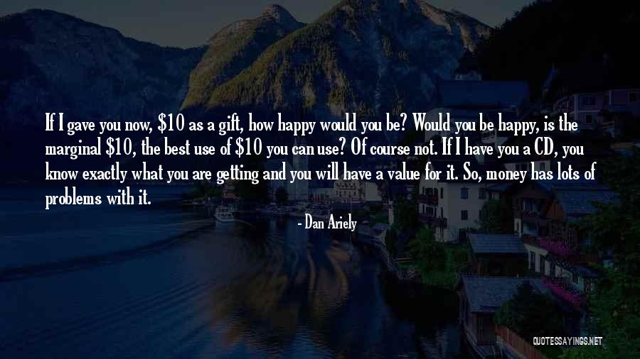 Dan Ariely Quotes 620746