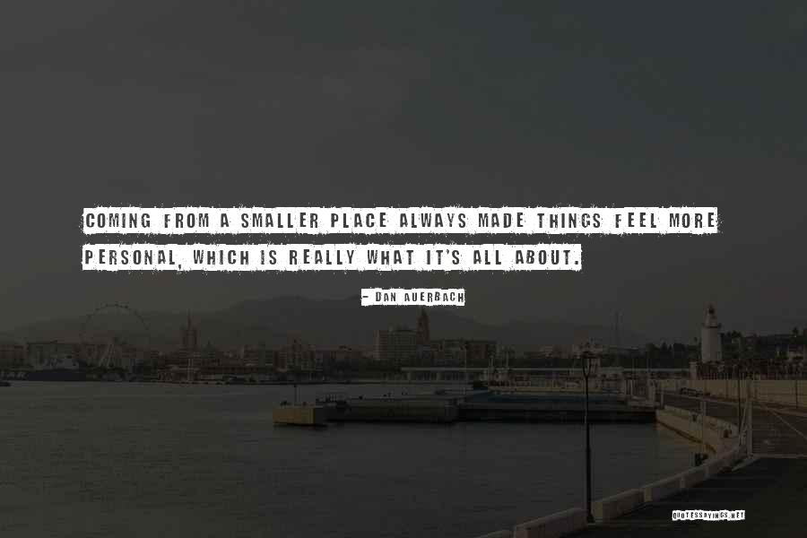 Dan Auerbach Quotes 1099139 Dan Auerbach Quotes 1099139