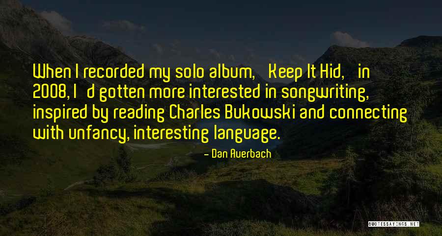 Dan Auerbach Quotes 1514370 Dan Auerbach Quotes 1514370