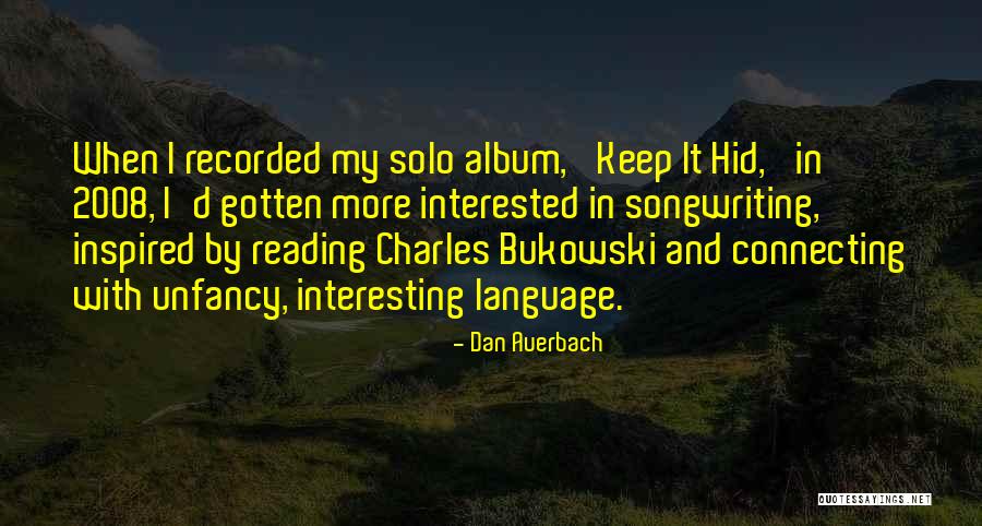 Dan Auerbach Quotes 1514370