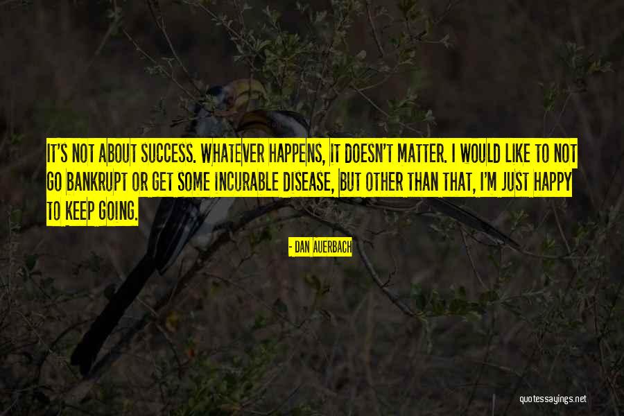 Dan Auerbach Quotes 1586554 Dan Auerbach Quotes 1586554