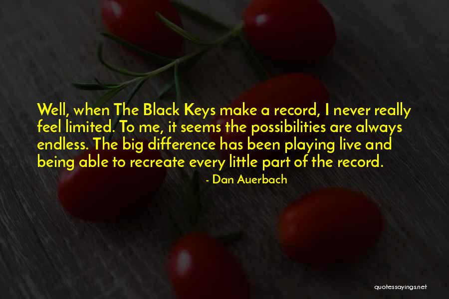 Dan Auerbach Quotes 1847028