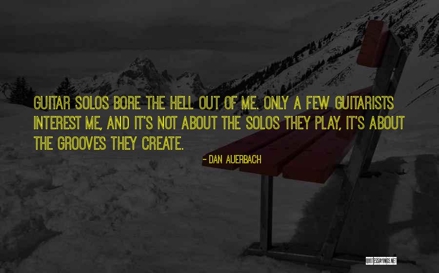 Dan Auerbach Quotes 2186070