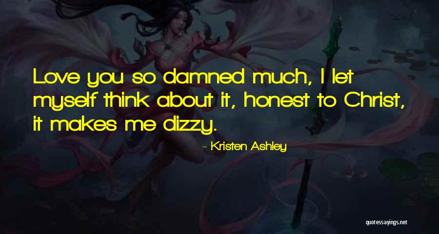 Dan Aykroyd Pearl Harbor Quotes By Kristen Ashley Dan Aykroyd Pearl Harbor Quotes By Kristen Ashley