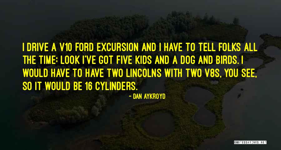 Dan Aykroyd Quotes 1004426 Dan Aykroyd Quotes 1004426