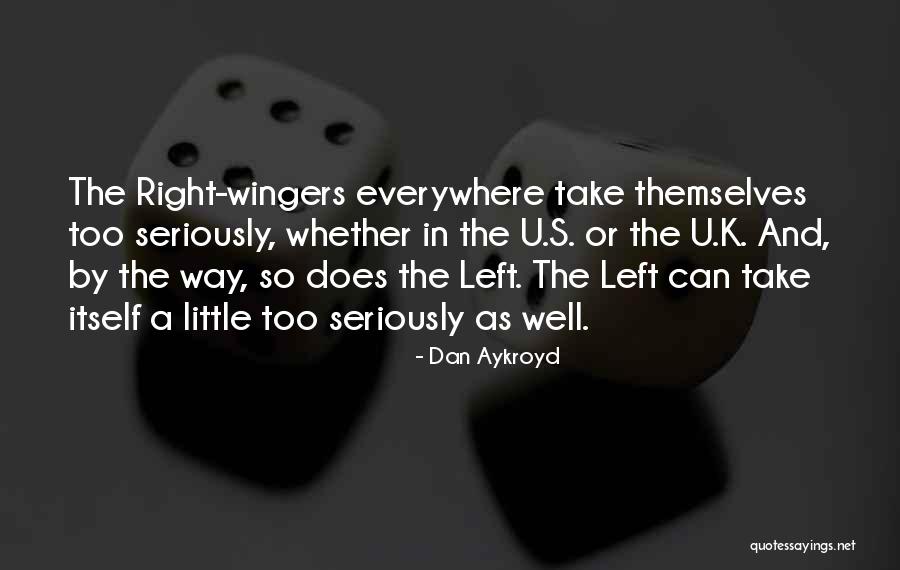 Dan Aykroyd Quotes 1177795