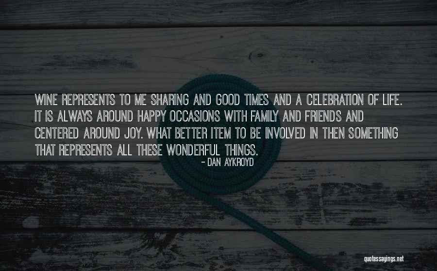 Dan Aykroyd Quotes 165533 Dan Aykroyd Quotes 165533