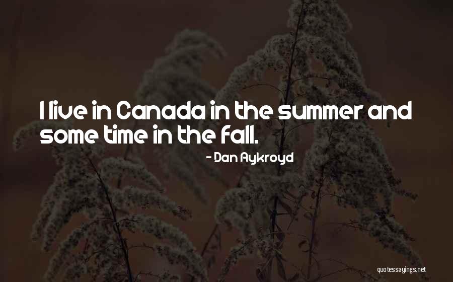 Dan Aykroyd Quotes 2007039 Dan Aykroyd Quotes 2007039