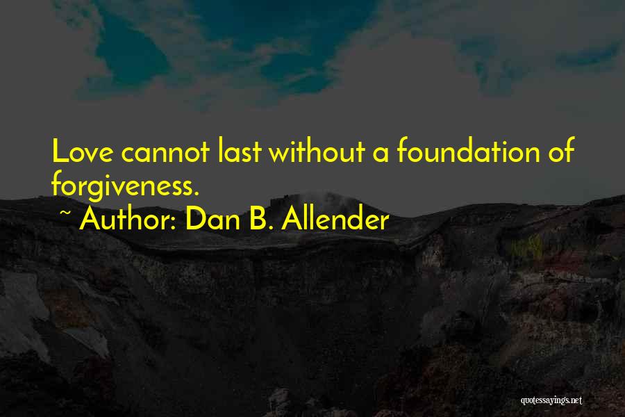 Dan B. Allender Quotes 1818241