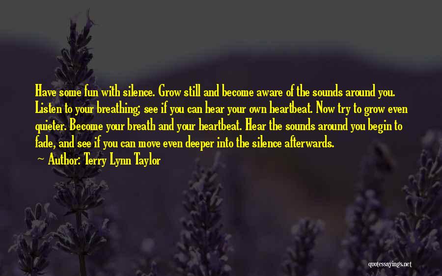 Dan Ball Quotes By Terry Lynn Taylor