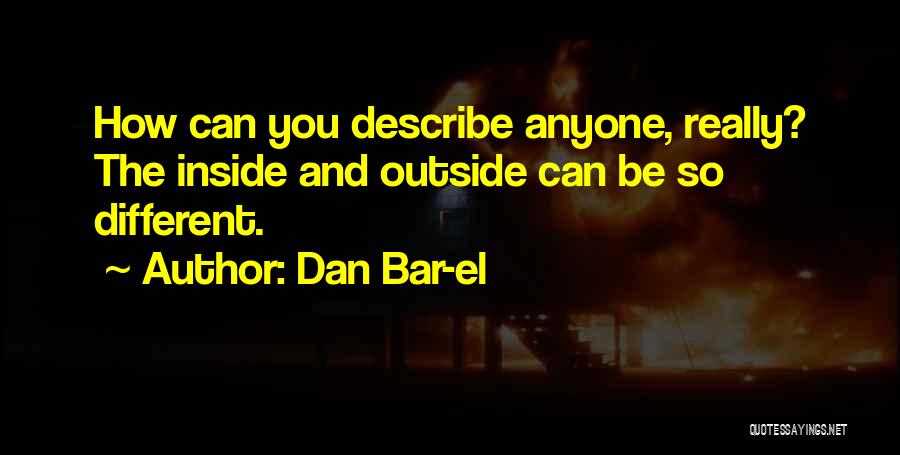 Dan Bar-el Quotes 1798109