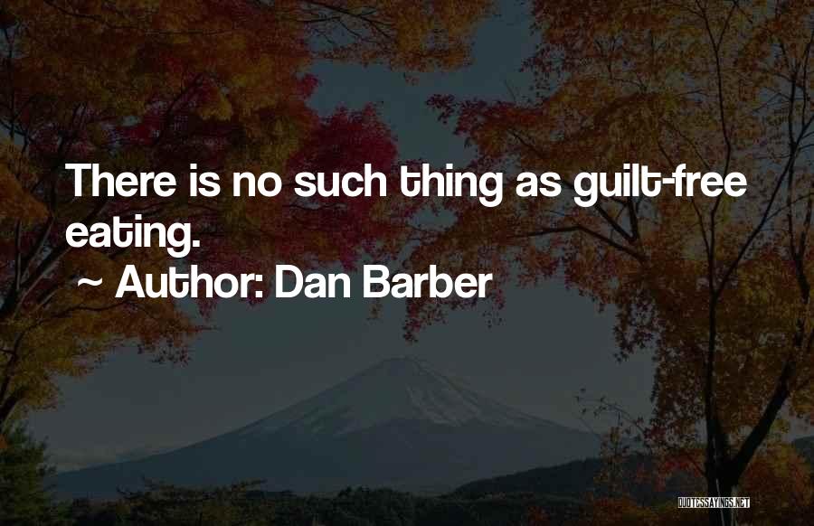 Dan Barber Quotes 107983