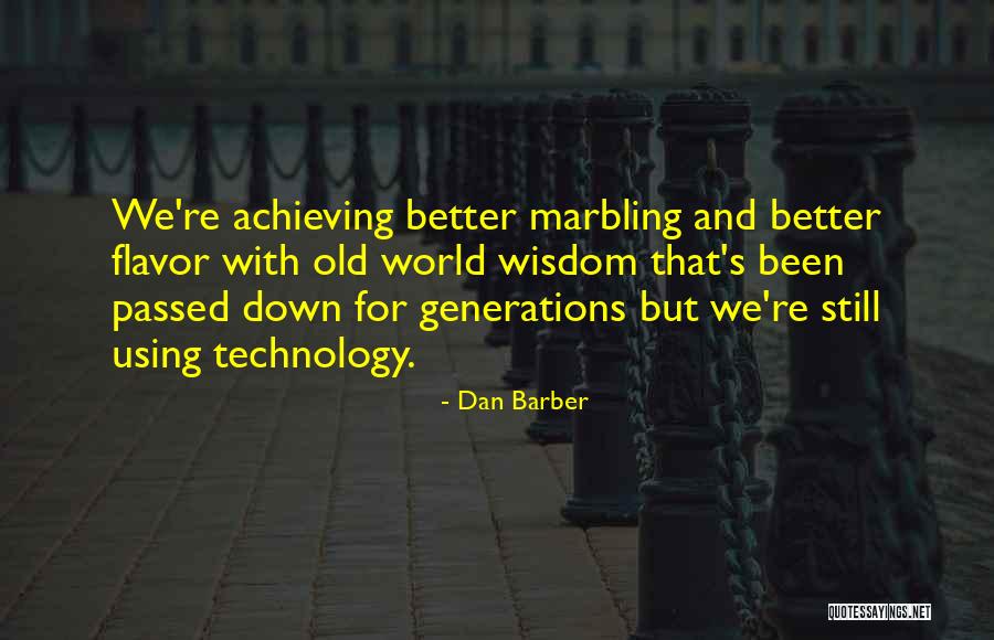 Dan Barber Quotes 1433748 Dan Barber Quotes 1433748