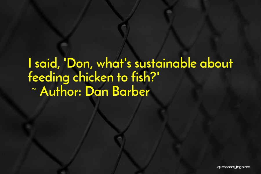 Dan Barber Quotes 231624