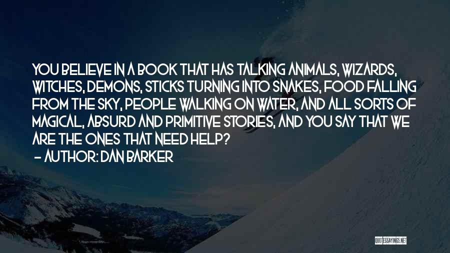 Dan Barker Quotes 236027