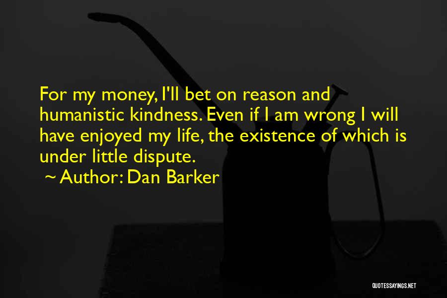 Dan Barker Quotes 755562