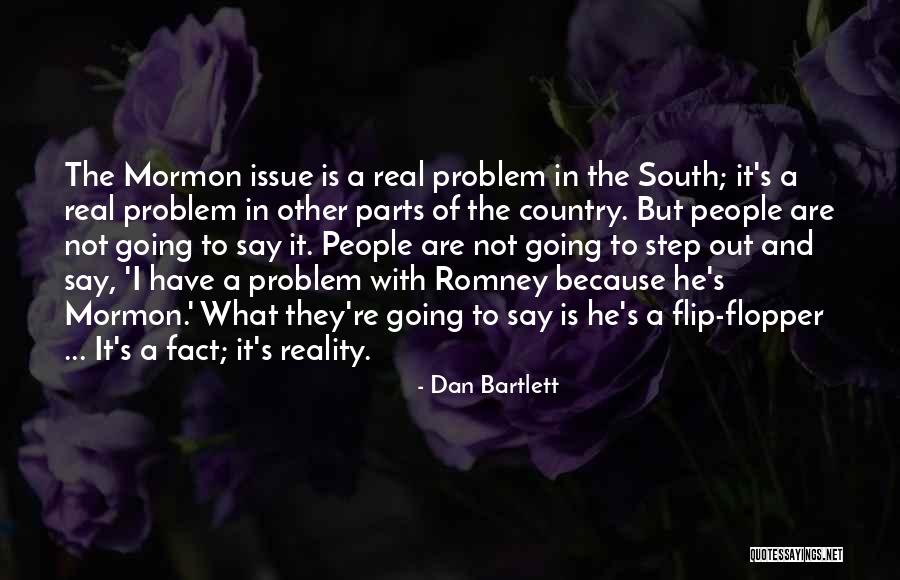 Dan Bartlett Quotes 1855958