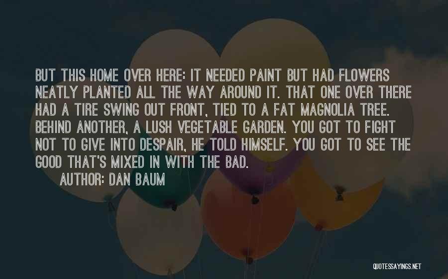 Dan Baum Quotes 627535