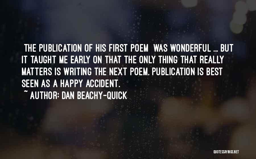 Dan Beachy-Quick Quotes 714353