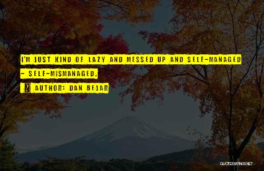 Dan Bejar Quotes 1629113