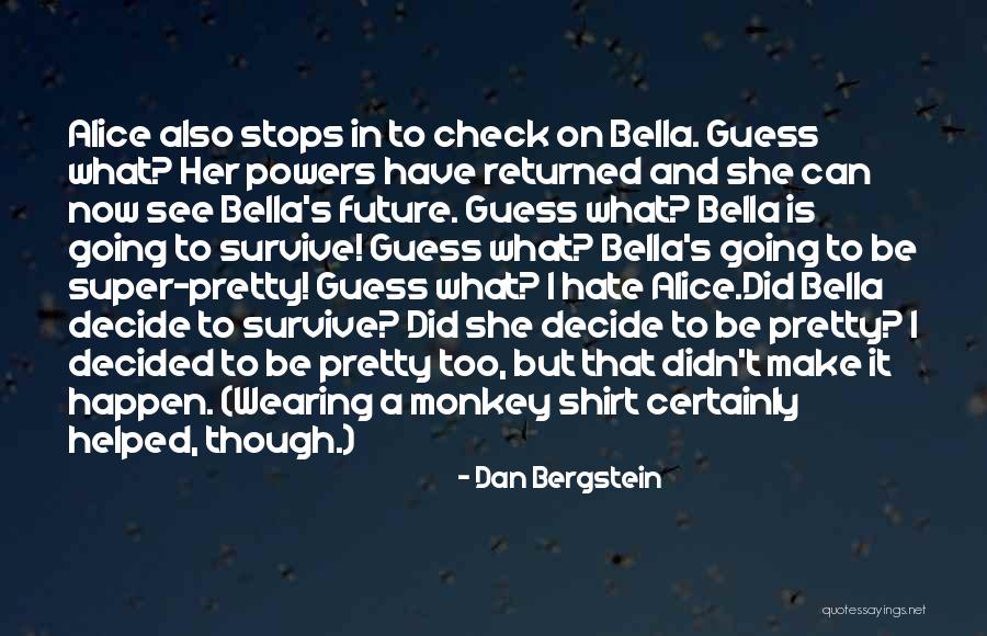 Dan Bergstein Quotes 1339445 Dan Bergstein Quotes 1339445