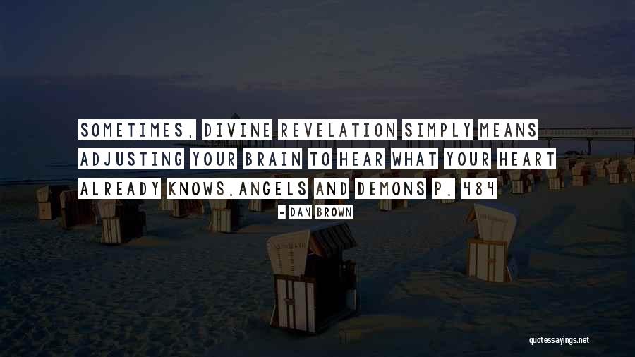 Dan Brown Angels And Demons Quotes By Dan Brown Dan Brown Angels And Demons Quotes By Dan Brown