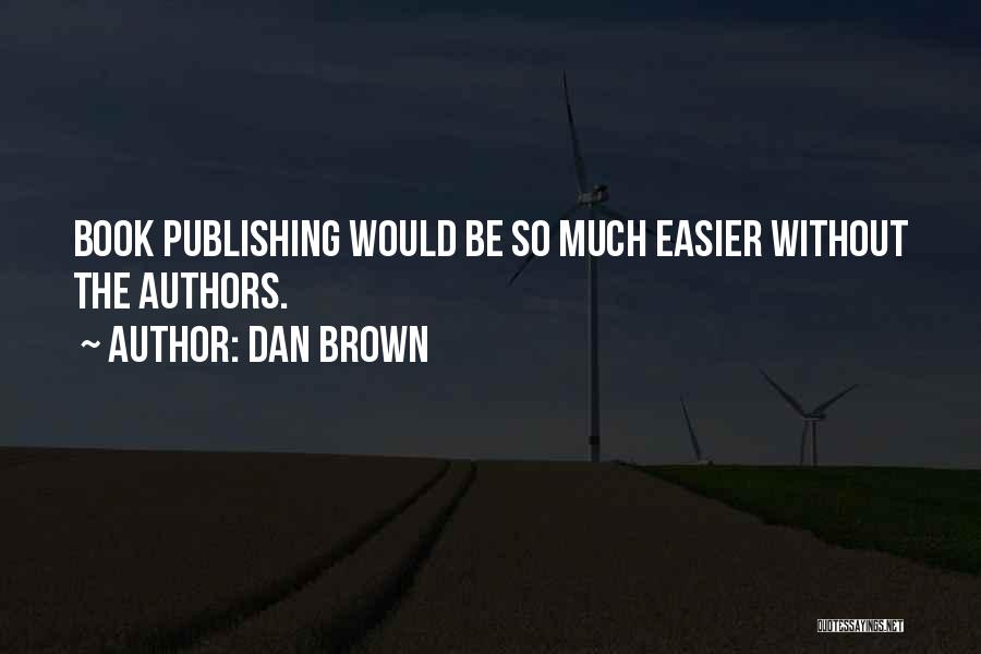 Dan Brown Quotes 1198270