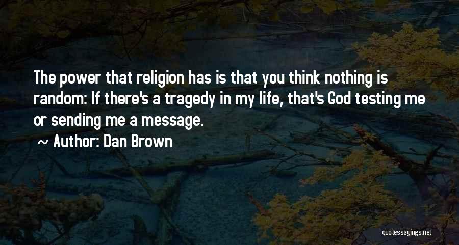 Dan Brown's Quotes By Dan Brown