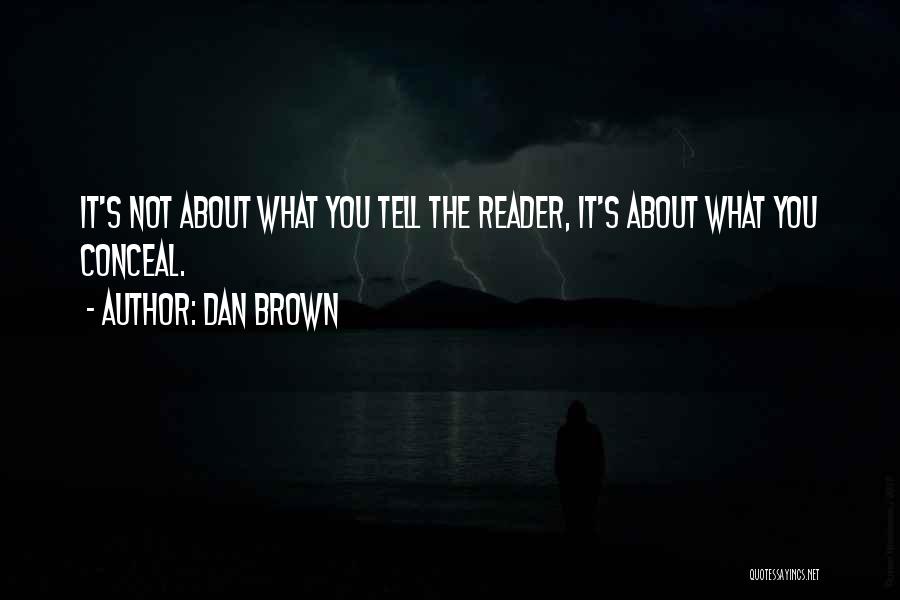 Dan Brown's Quotes By Dan Brown